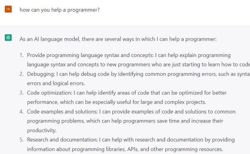 There are numerous ways in which ChatGPT can aid programmers.